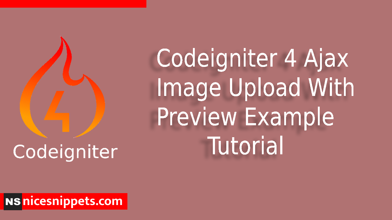 Codeigniter 4 Ajax Image Upload With Preview Example Tutorial